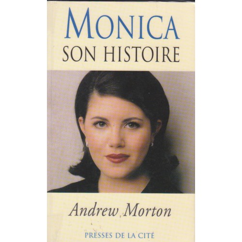 Monica son histoire  Andrews Morton